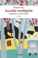 Acadie multipiste, t. 02